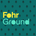 Scotch and the Fox Favorite Podcasts: Fohr Ground